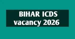Bihar ICDS Vacancy 2026