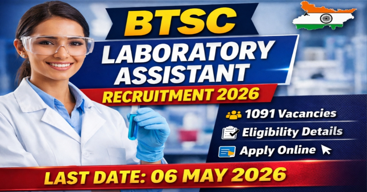 BTSC Laboratory Assistant Recruitment 2026